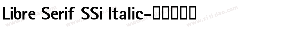Libre Serif SSi Italic字体转换